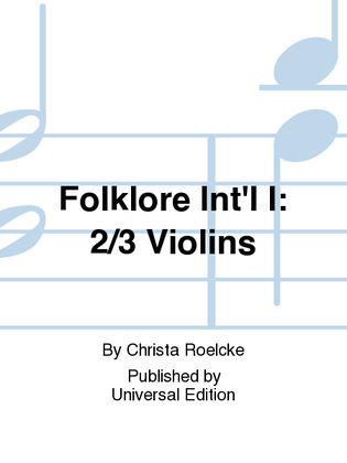 Folklore Int'L I: 2/3 Violins