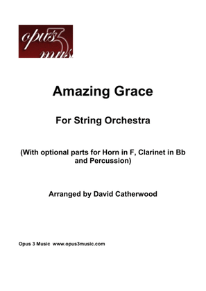 Amazing Grace for String Orchestra arranged by David Catherwood (with optional parts for Horn/Clar)