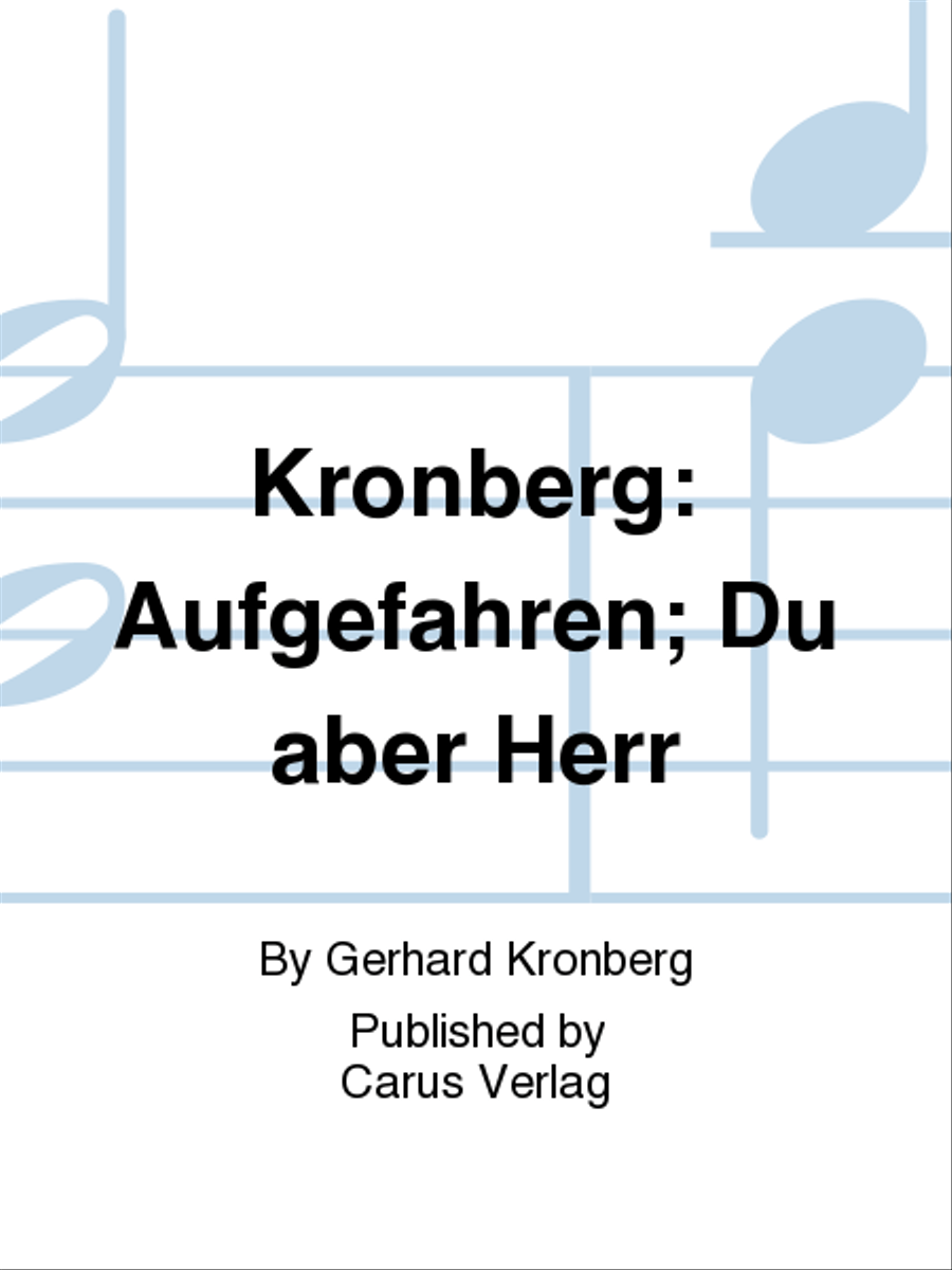 Kronberg: Aufgefahren; Du aber Herr Score scores gallery preview page 1