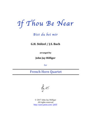 Book cover for If Thou Be Near (Bist du bei mir) - horn quartet