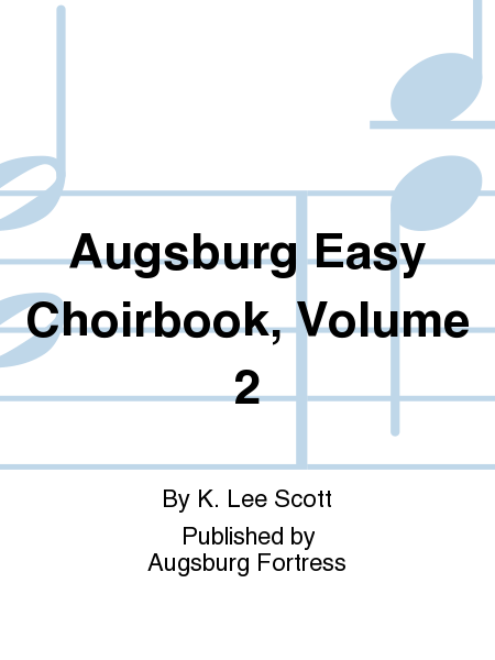 Augsburg Easy Choirbook, Volume 2