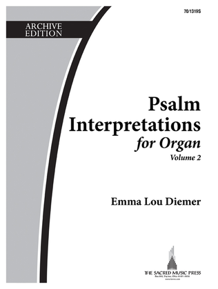Psalm Interpretations for Organ, Volume 2