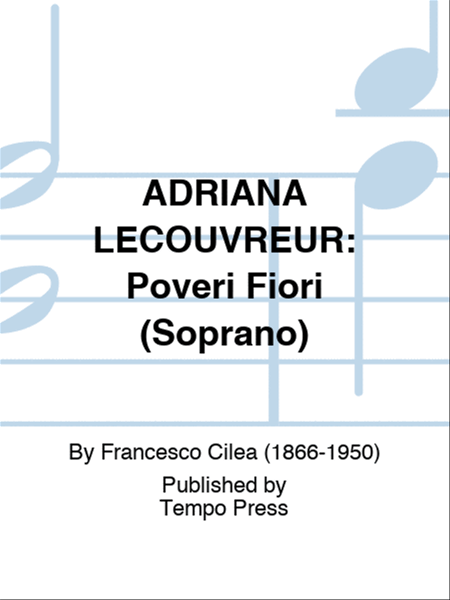 ADRIANA LECOUVREUR: Poveri Fiori (Soprano) Score scores gallery preview page 1