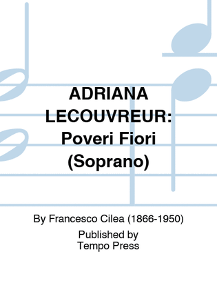 Book cover for ADRIANA LECOUVREUR: Poveri Fiori (Soprano)
