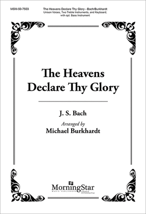 Book cover for The Heavens Declare Thy Glory (Choral Score)