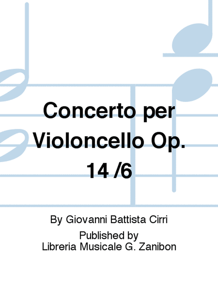 Concerto per Violoncello Op. 14 /6