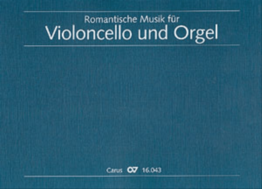 Romantische Musik fur Violoncello und Orgel