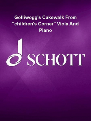Golliwogg's Cakewalk From “children's Corner” Viola And Piano