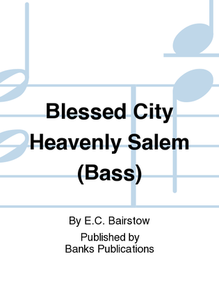Blessed City Heavenly Salem (Bass)
