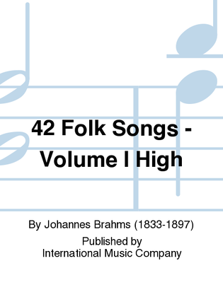 Book cover for 42 Folk Songs (G. & E.): Volume I High