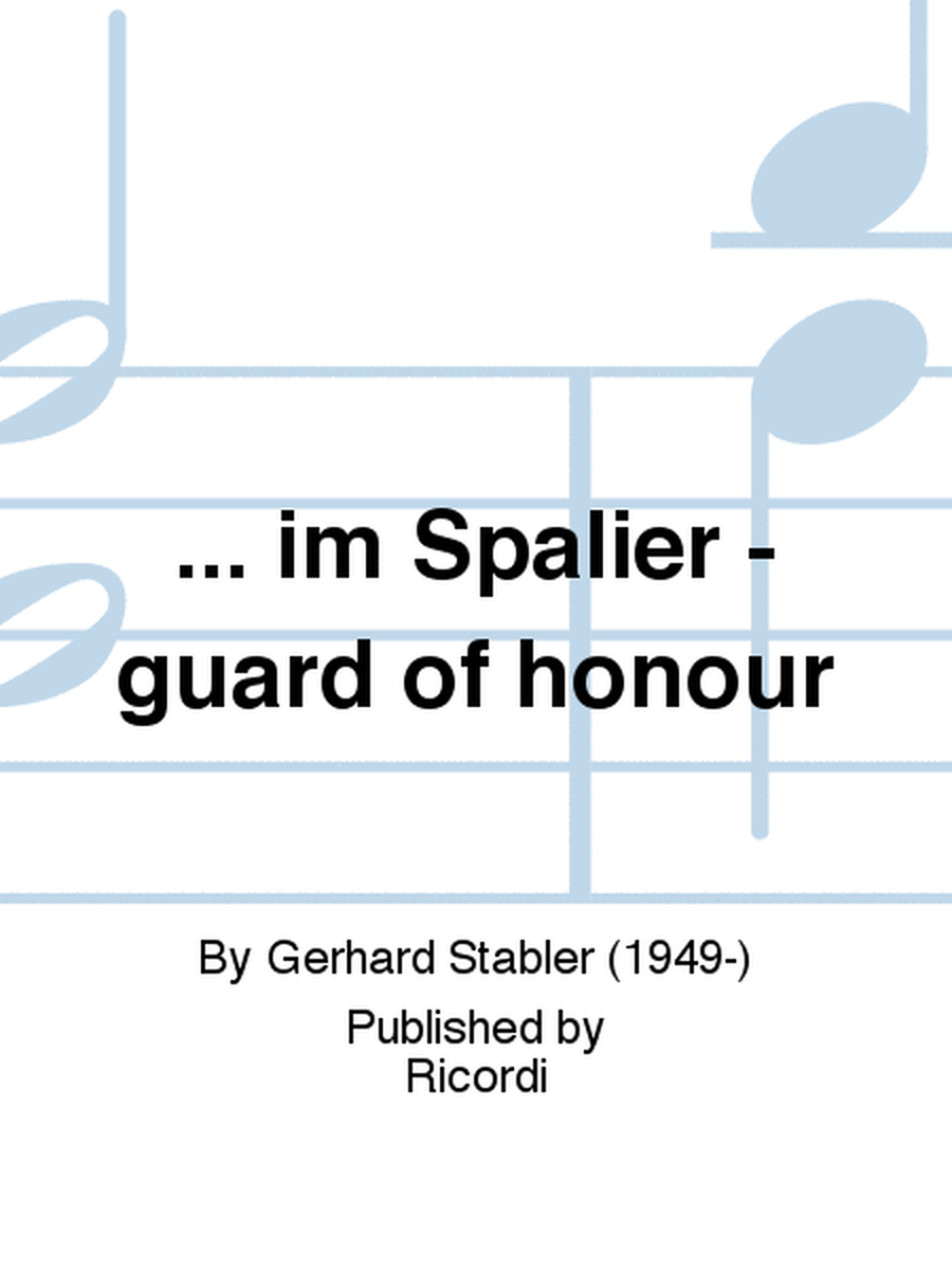 ... im Spalier - guard of honour