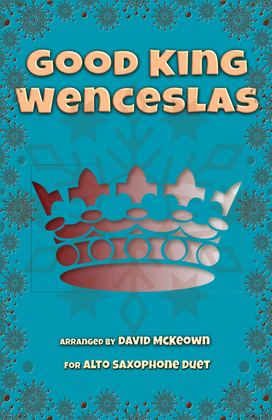 Book cover for Good King Wenceslas, Jazz Style, for Alto Saxophone Duet
