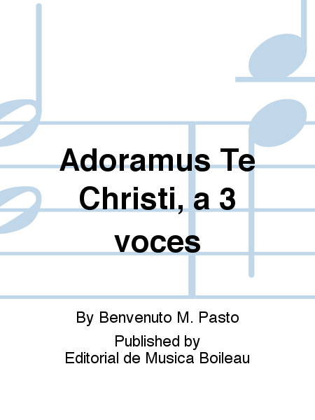 Adoramus Te Christi, a 3 voces