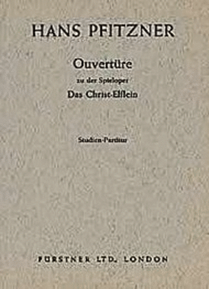 Pfitzner H Christelflein Ouv Op20