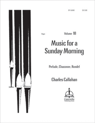 Book cover for Music for a Sunday Morning, Vol. 18: Prelude, Chaconne, Rondel