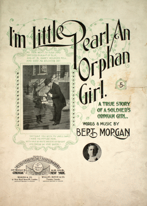 I'm Little Pearl An Orphan Girl. A True Story of a Soldier's Orphan Girl