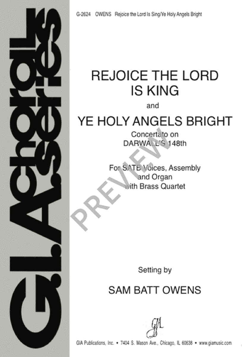 Rejoice, the Lord Is King and Ye Holy Angels Bright