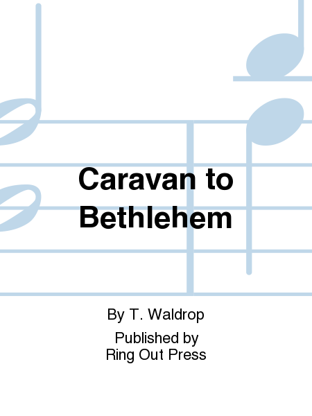 Caravan to Bethlehem