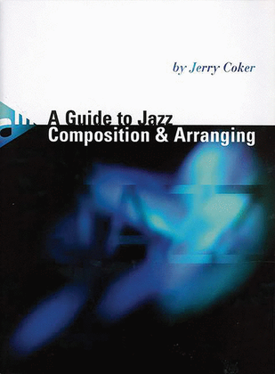 Book cover for A Guide to Jazz Composition & Arranging