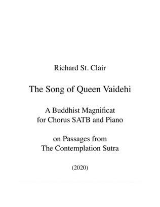 THE SONG OF QUEEN VAIDEHI, a Buddhist Magnificat for Chorus and Piano