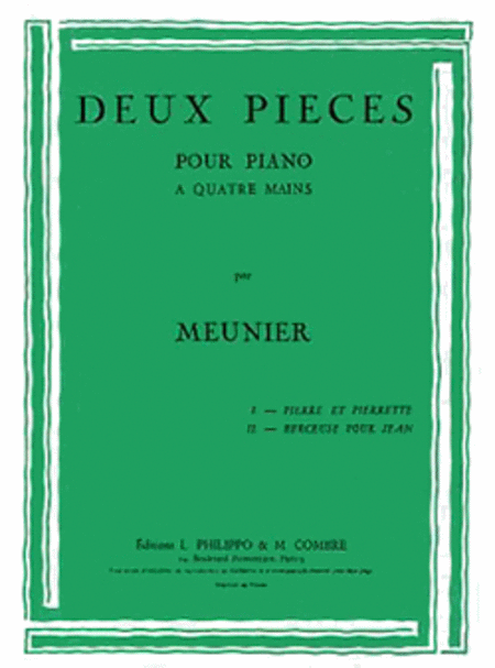 Pieces (2) Pierre et Pierrette - Berceuse pour Jean