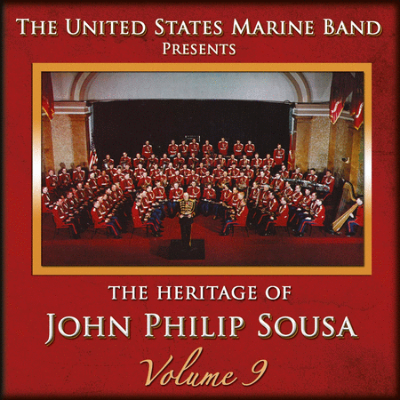 Volume 9: Heritage of John Philip S