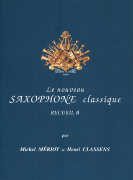 Le Nouveau saxophone classique Vol. B