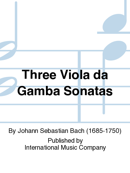 Three Viola Da Gamba Sonatas