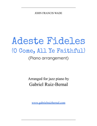 ADESTE FIDELES -O Come All Ye Faithful- (jazz piano harmonization)