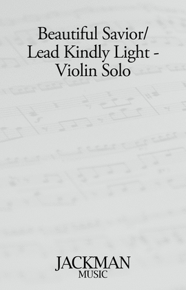 Book cover for Beautiful Savior/Lead Kindly Light - Violin Solo