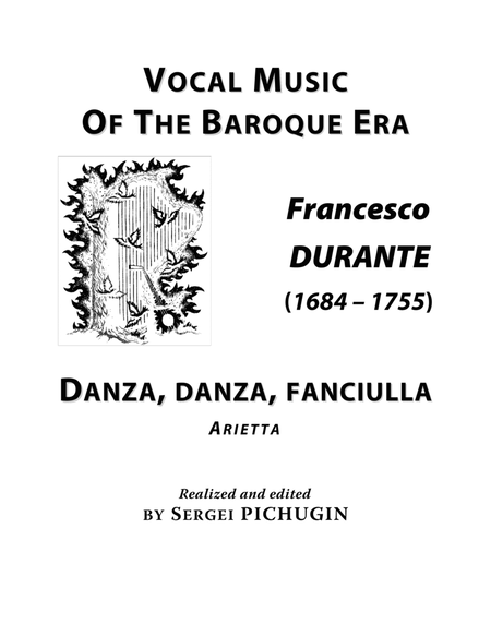 DURANTE Francesco: Danza, danza, fanciulla, arietta, arranged for Voice and Piano (B minor) image number null
