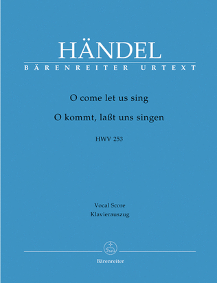 Book cover for O come let us sing / O kommt, lasst uns singen HWV 253