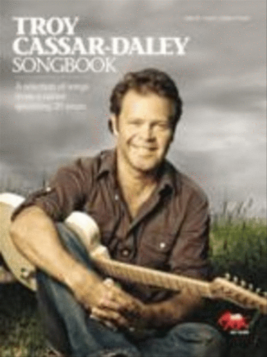Troy Cassar Daley Songbook Piano, Vocal, Guitar scores gallery preview page 1