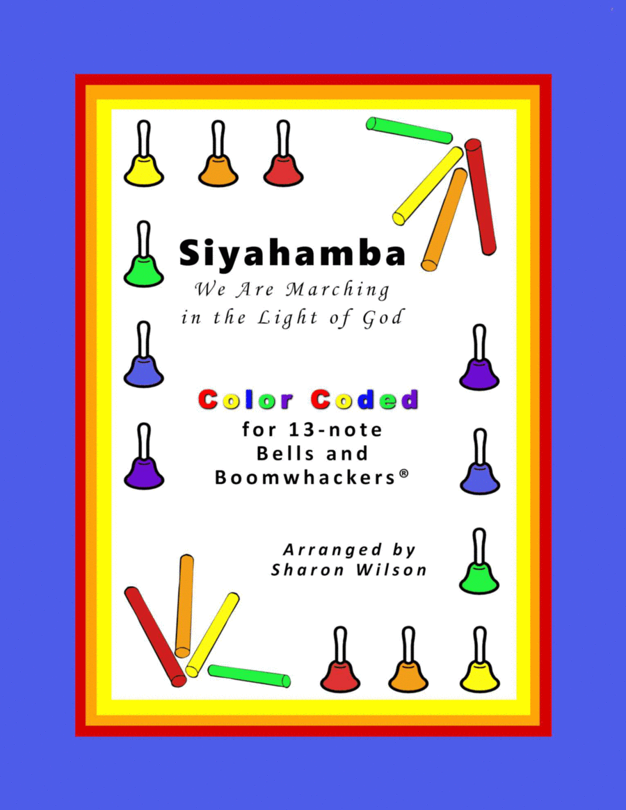 Siyahamba: We Are Marching in the Light of God (for 13-note Color Coded Bells and Boomwhackers) Handbell Choir scores gallery preview page 1