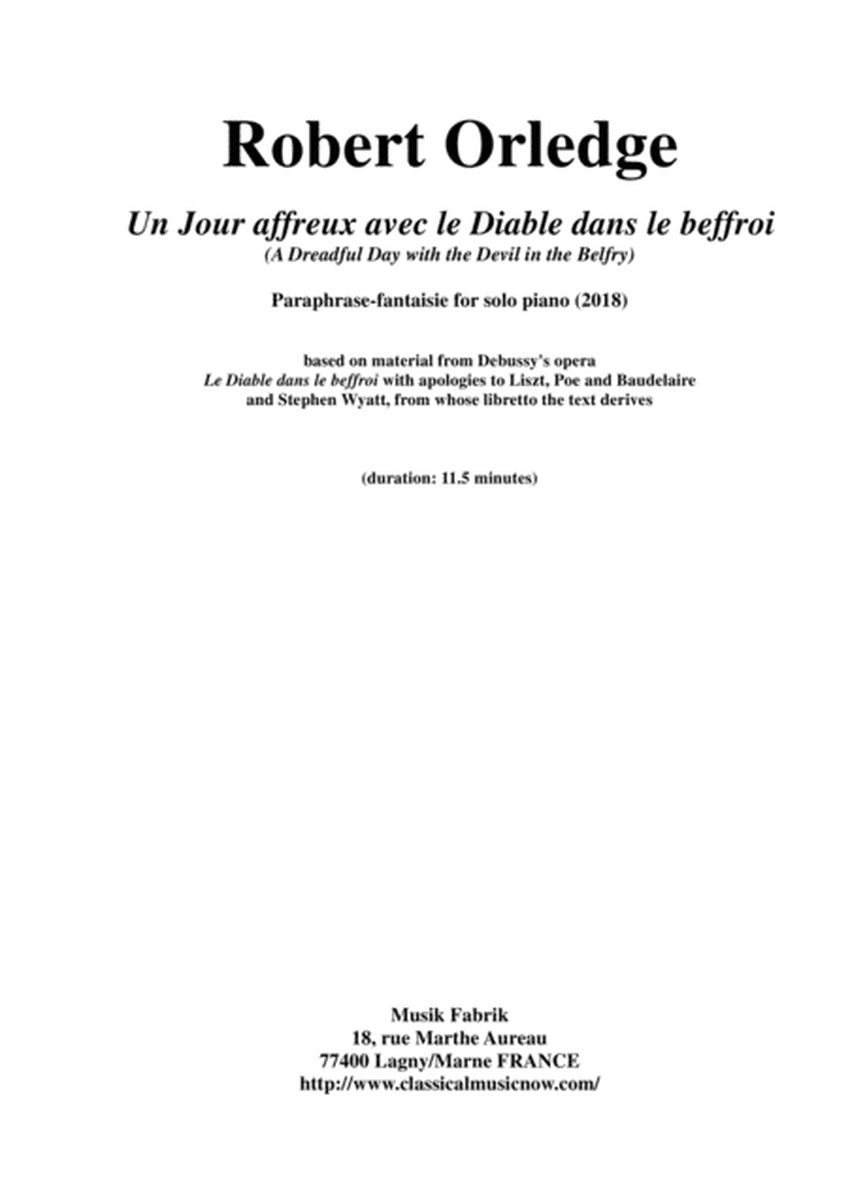 Robert Orledge:Un Jour Affreux avec le Diable dans le beffroi for piano and narrator, based on them
