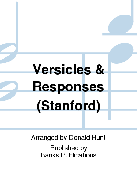 Versicles & Responses (Stanford)