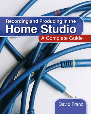 Book cover for Recording and Producing in the Home Studio