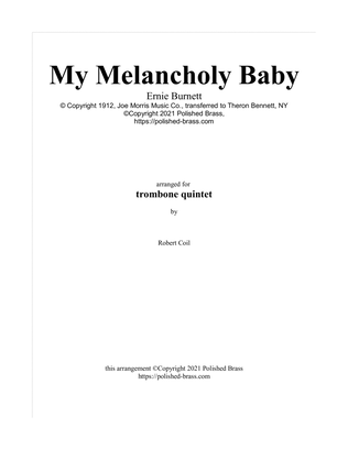 My Melancholy Baby (Trombone quintet)