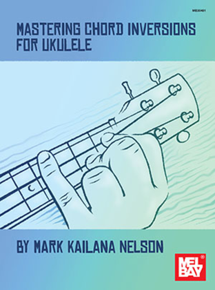 Book cover for Mastering Chord Inversions for Ukulele