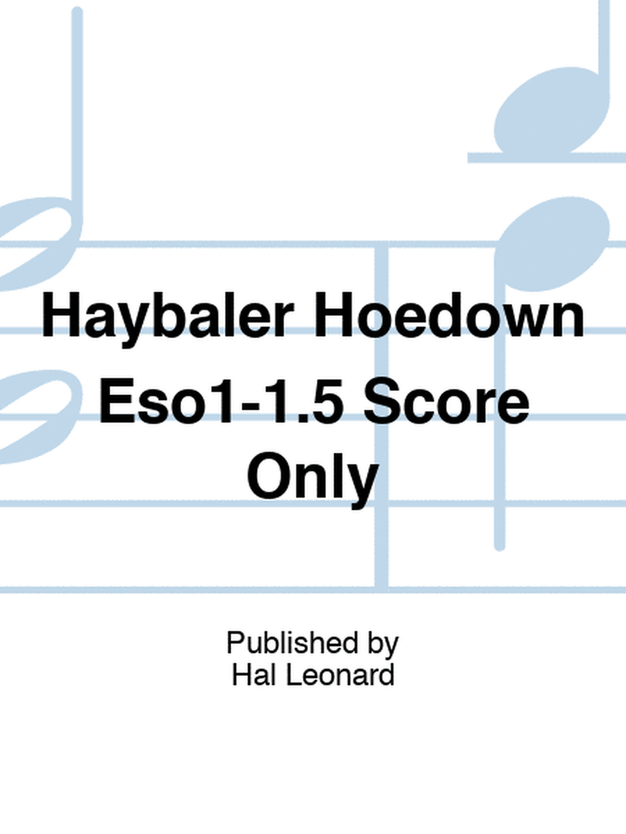 Haybaler Hoedown Eso1-1.5 Score Only