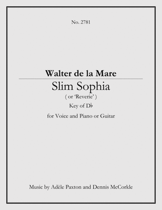 Slim Sophia (or "Reverie’) - An Original Song Setting of Walter de la Mare's Poetry for VOICE and