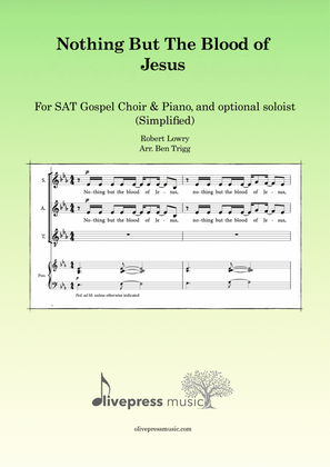 Nothing But The Blood of Jesus (simplified) – Gospel choir (SAT) & Piano