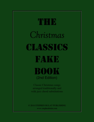 Book cover for The Christmas Classics Fake Book - Popular Christmas carols arranged in lead sheet format