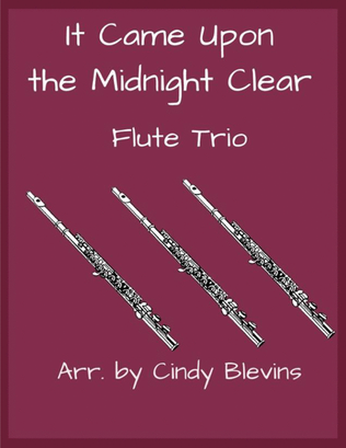 It Came Upon the Midnight Clear, for Flute Trio