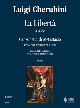 La Libertà (a Nice). Canzonetta by Metastasio for 2 Voices and Piano or Harp