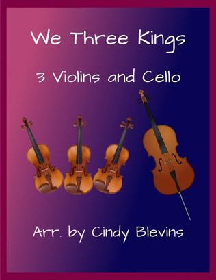 We Three Kings, for Three Violins and Cello