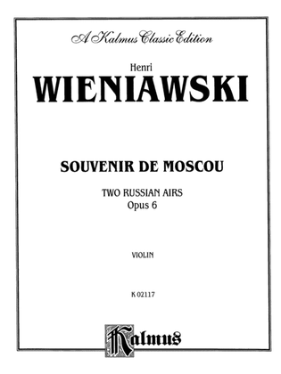 Wieniawski: Souvenir de Moscou (Two Russian Airs), Op. 6