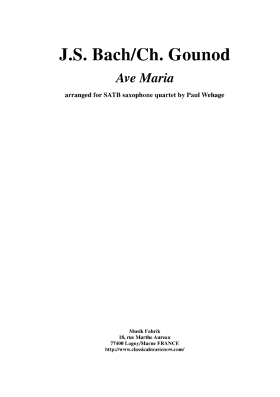 Bach-Gounod: Ave Maria, arranged for SATB saxophone quartet by Paul Wehage Saxophone Quartet scores gallery preview page 1