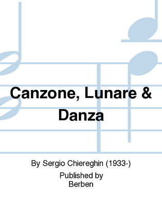 Canzone, Lunare & Danza