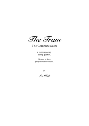 THE TRAM for String Quartet 'The Complete Journey'